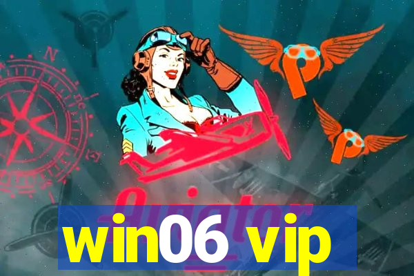 win06 vip